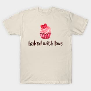 baked with love T-Shirt